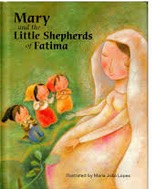 Mary and the Little Shepherds of Fatima